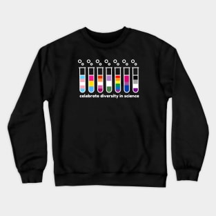 Celebrate Diversity in Science - Pride Test Tubes Crewneck Sweatshirt